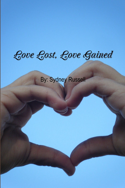 Love Lost, Love Gained Love Lost, Love Gained