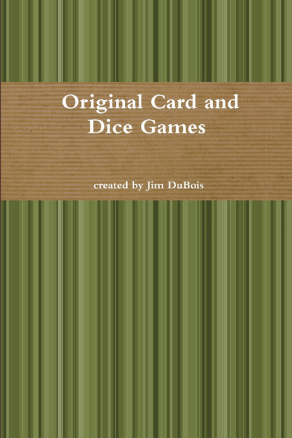 Card and Dice Games Card and Dice Games