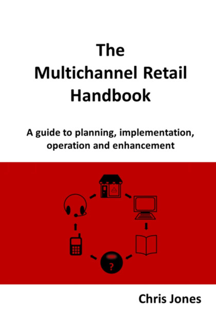The Multichannel Retail Handbook The Multichannel Retail Handbook