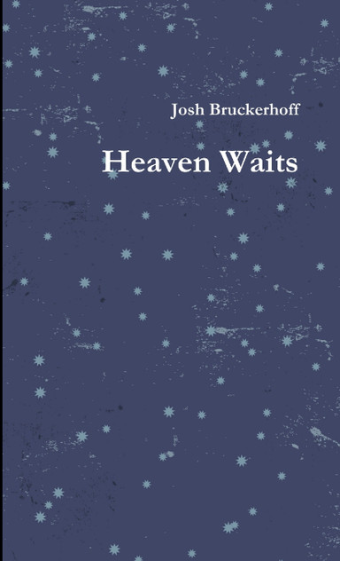 Heaven Waits Heaven Waits