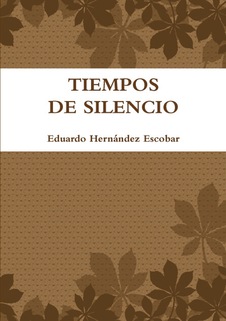Tiempos de Silencio Tiempos de Silencio