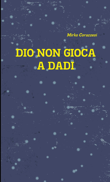 Dio non gioca a dadi