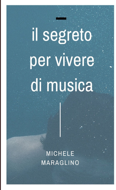 Il Segreto per Vivere di Musica Il Segreto per Vivere di Musica