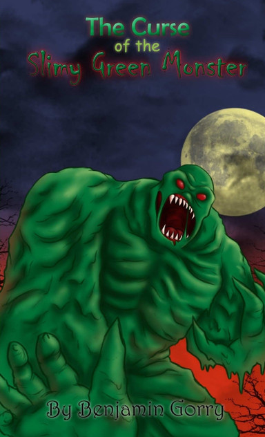The Curse of the Slimy Green Monster The Curse of the Slimy Green Monster