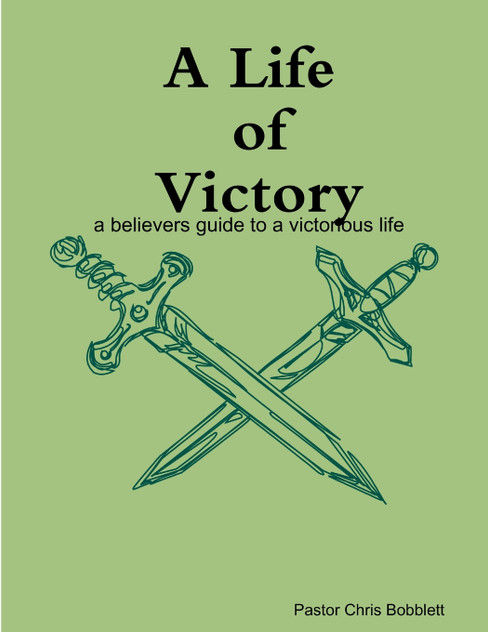 A Life of Victory A Life of Victory