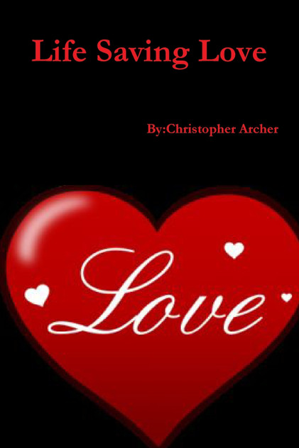 Life Saving Love Life Saving Love