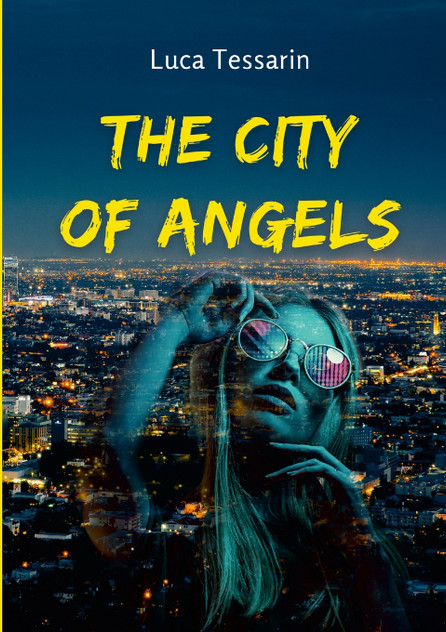 The City Of Angels The City Of Angels