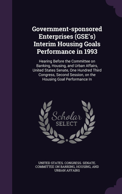 Government-sponsored Enterprises (GSE's) Interim Housing Goals Performance in 1993