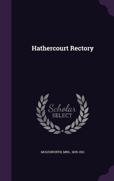 Hathercourt Rectory Hathercourt Rectory