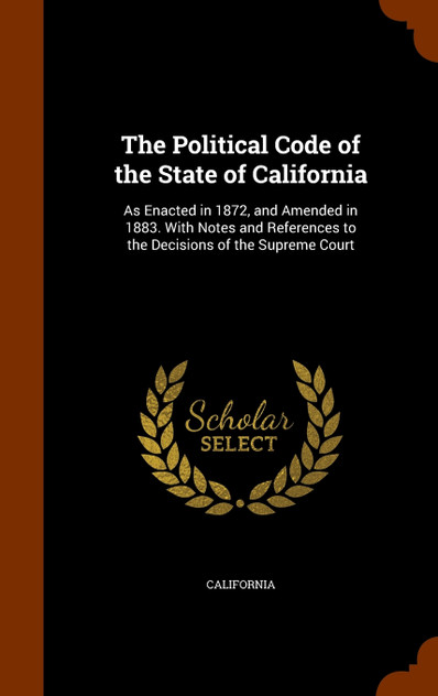 The Political Code of the State of California