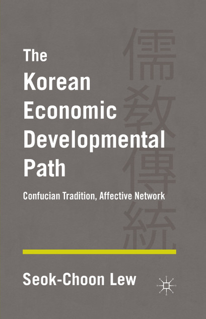 The Korean Economic Developmental Path The Korean Economic Developmental Path