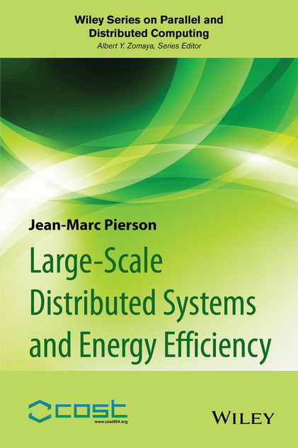 Large-scale Distributed Systems and Energy Efficiency Large-scale Distributed Systems and Energy Efficiency