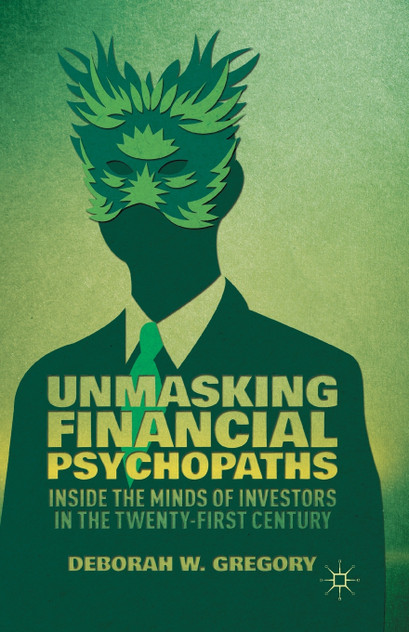 Unmasking Financial Psychopaths Unmasking Financial Psychopaths