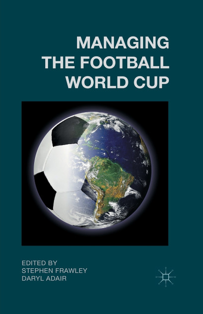 Managing the Football World Cup Managing the Football World Cup