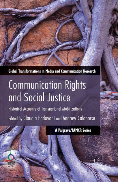 Communication Rights and Social Justice Communication Rights and Social Justice