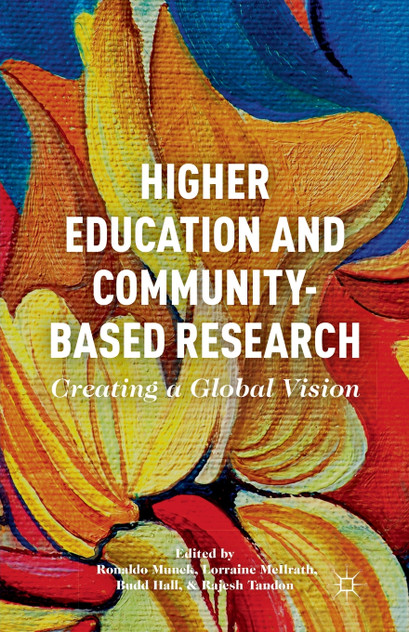 Higher Education and Community-Based Research Higher Education and Community-Based Research