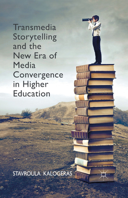Transmedia Storytelling and the New Era of Media Convergence in Higher Education Transmedia Storytelling and the New Era of Media Convergence in Higher Education