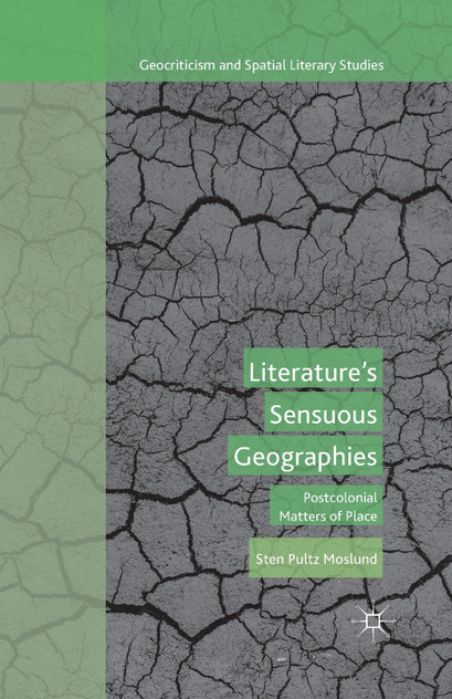 Literature's Sensuous Geographies Literature's Sensuous Geographies