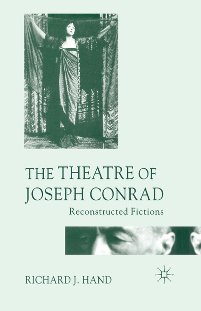 The Theatre of Joseph Conrad The Theatre of Joseph Conrad