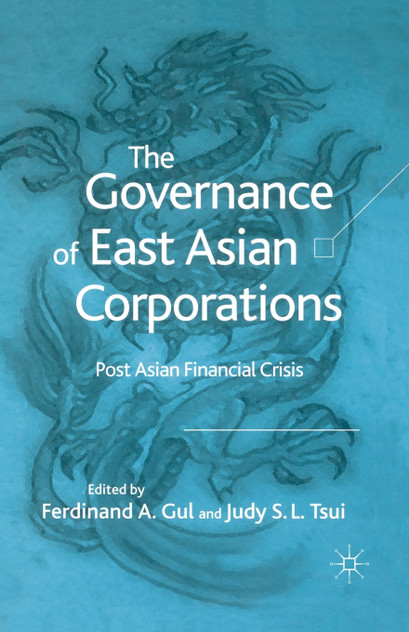 The Governance of East Asian Corporations The Governance of East Asian Corporations