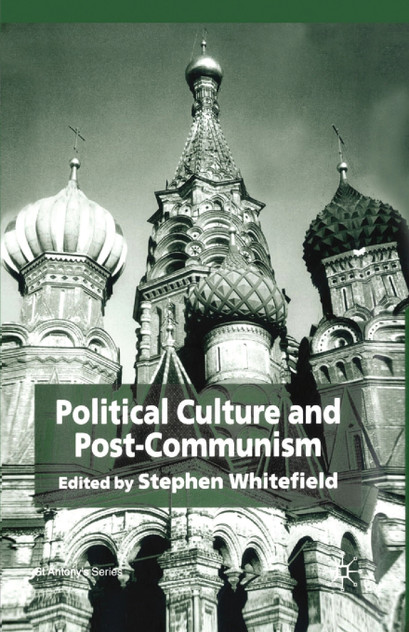 Political Culture and Post-Communism Political Culture and Post-Communism