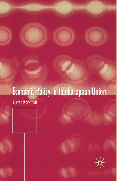 Economic Policy in the European Union Economic Policy in the European Union