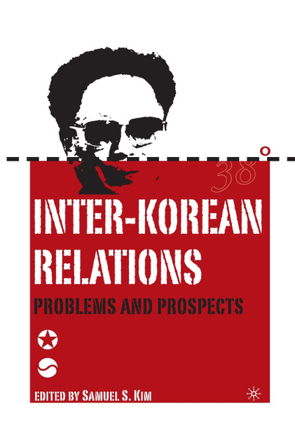 Inter-Korean Relations Inter-Korean Relations