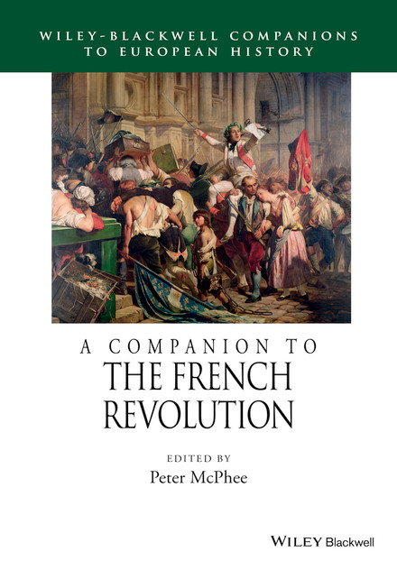 A Companion to the French Revolution A Companion to the French Revolution