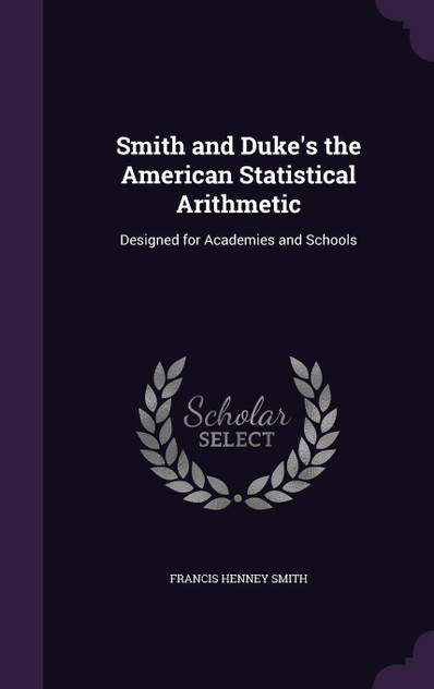 Smith and Duke's the American Statistical Arithmetic