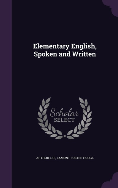 Elementary English, Spoken and Written