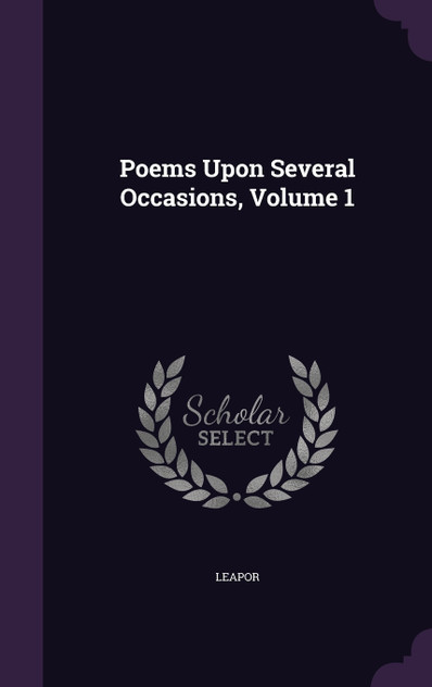 Poems Upon Several Occasions, Volume 1