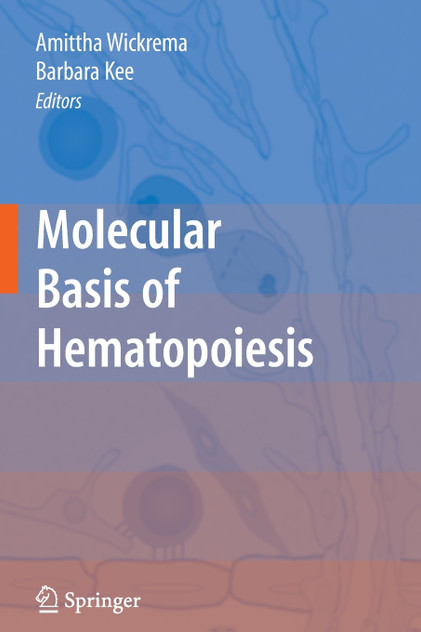 Molecular Basis of Hematopoiesis Molecular Basis of Hematopoiesis