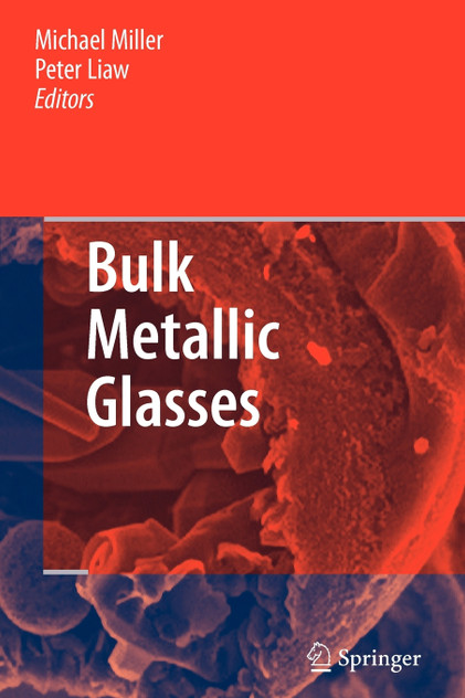 Bulk Metallic Glasses Bulk Metallic Glasses