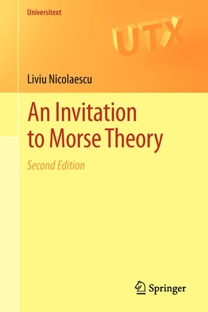 An Invitation to Morse Theory An Invitation to Morse Theory