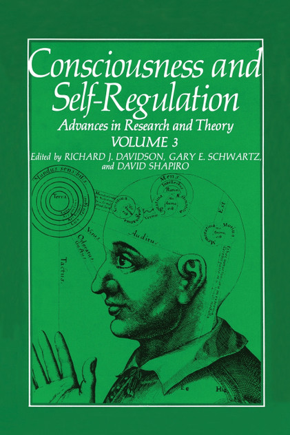 Consciousness and Self-Regulation Consciousness and Self-Regulation