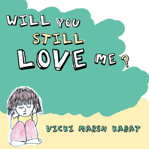 Will You Still Love Me? Will You Still Love Me?