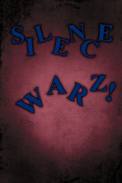 Silence Warz! Silence Warz!