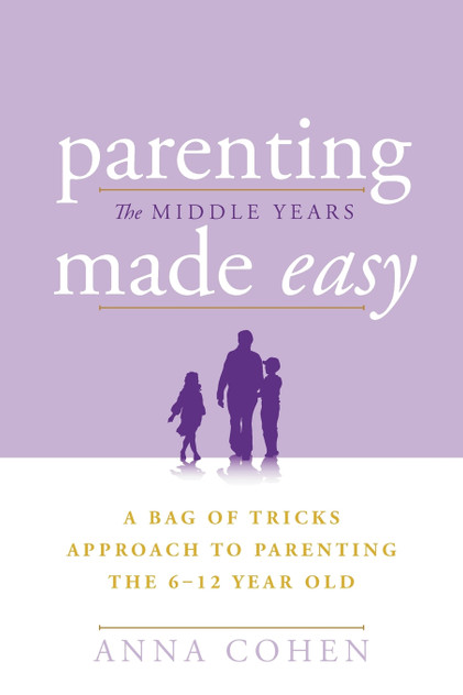 Parenting Made Easy - The Middle Years