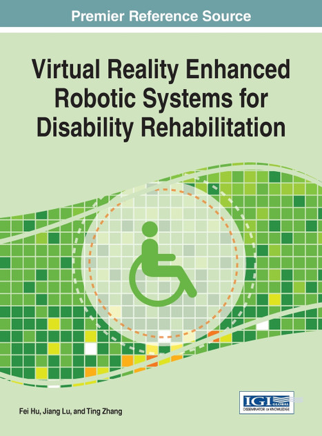 Virtual Reality Enhanced Robotic Systems for Disability Rehabilitation Virtual Reality Enhanced Robotic Systems for Disability Rehabilitation