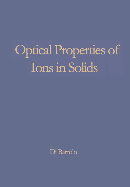 Optical Properties of Ions in Solids Optical Properties of Ions in Solids