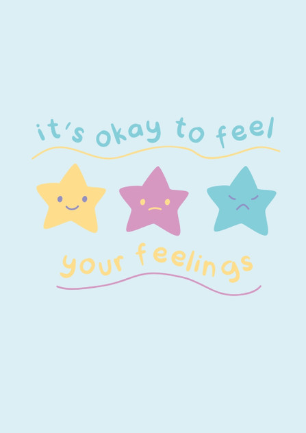 It's OK to feel your Feelings It's OK to feel your Feelings