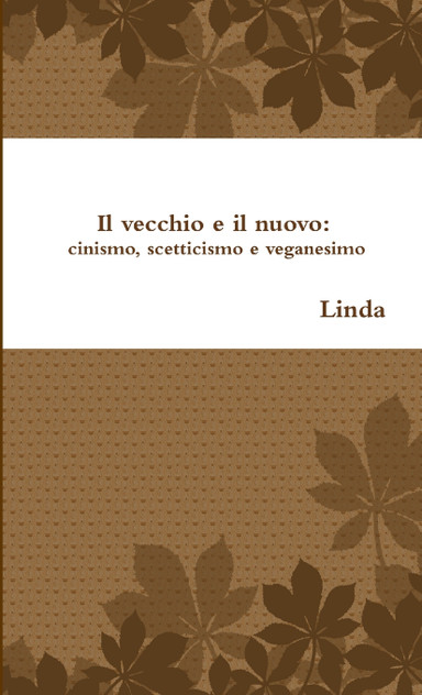 Il vecchio e il nuovo Il vecchio e il nuovo