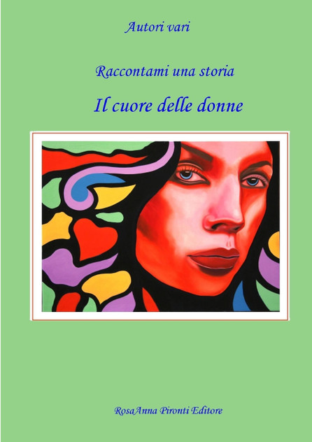 Raccontami una storia - Il cuore delle donne Raccontami una storia - Il cuore delle donne
