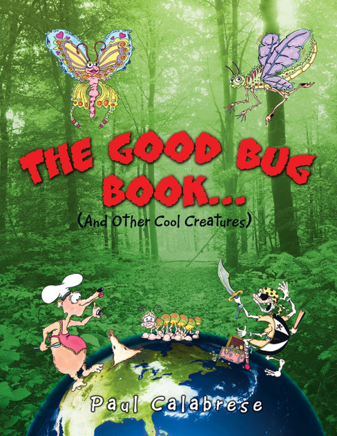 The Good Bug Book . . . The Good Bug Book . . .