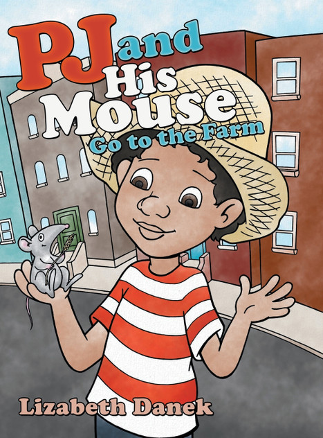 Pj and His Mouse Go to the Farm Pj and His Mouse Go to the Farm