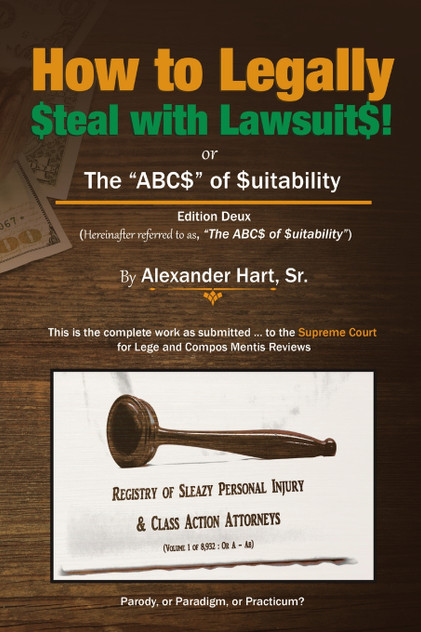 How to Legally Steal with Lawsuits! How to Legally Steal with Lawsuits!