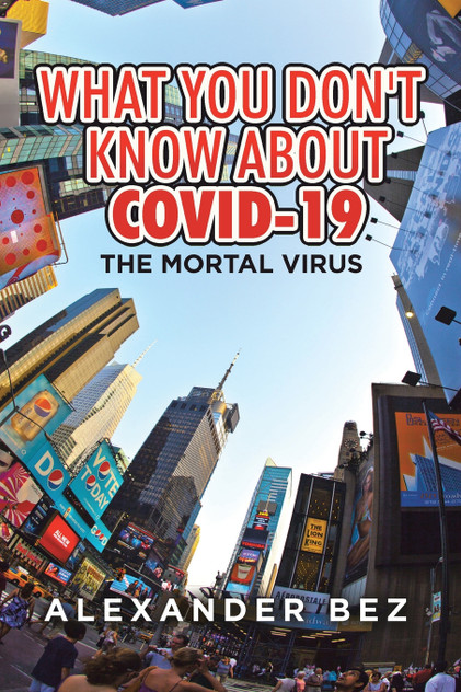 What You Don't Know About COVID-19