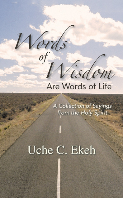 Words of Wisdom Are Words of Life Words of Wisdom Are Words of Life