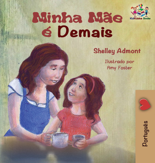 My Mom is Awesome (Portuguese children's book) My Mom is Awesome (Portuguese children's book)