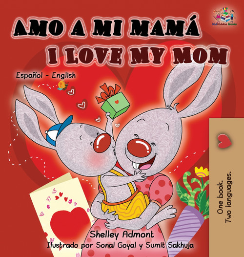 Amo a mi mamá I Love My Mom Amo a mi mamá I Love My Mom